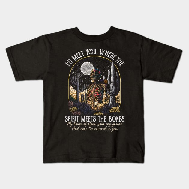 I'd Meet You Where The Spirit Meets The Bones My House Of Stone Cactus Mountains Bone Kids T-Shirt by Monster Gaming